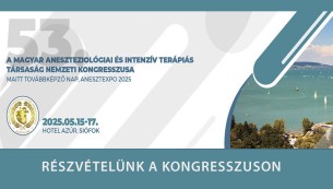 Részvételünk a Magyar Aneszteziológiai és Intenzív Terápiás Társaság Nemzeti Kongresszusán