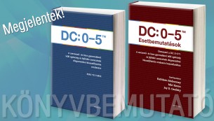 DC: 0–5 és DC: 0–5 Esetbemutatások könyvbemutatója