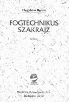 Fogtechnikus szakrajz (2014.)