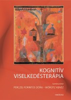 Kognitív viselkedésterápia 4. átdolgozott és bővített kiadás