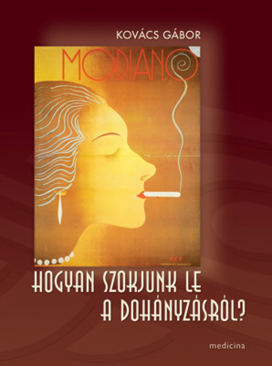 Hogyan Szokjunk Le A Dohanyzasrol Ismeretterjeszto Medicina Konyvkiado Webshop