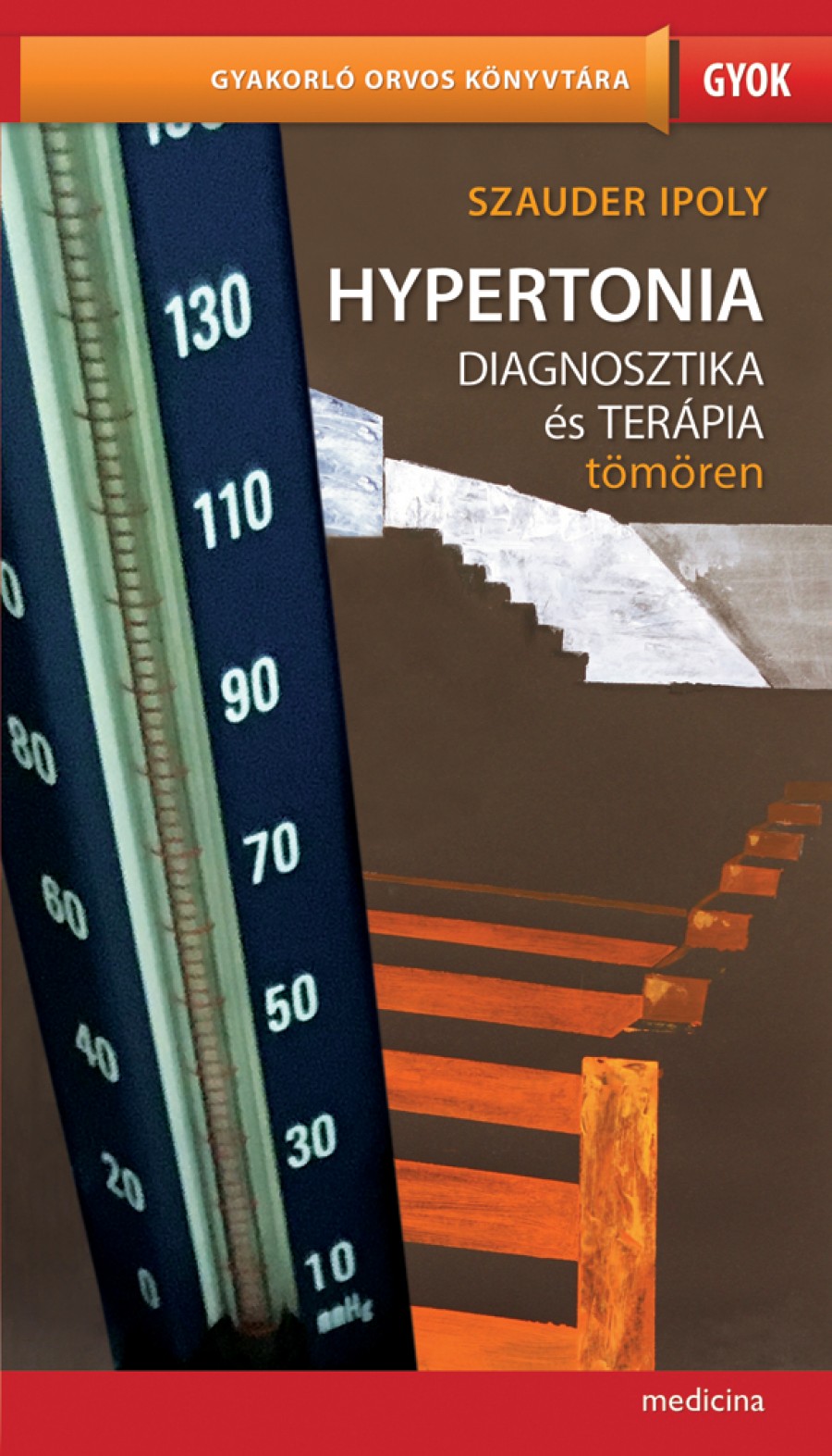 Hipertónia e-könyvek, Magas vérnyomás a betegek szemszögéből · Kékes Ede · Könyv · Moly