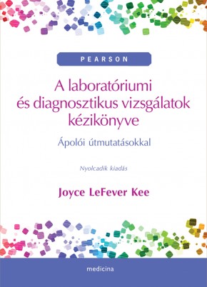 A laboratóriumi és diagnosztikus vizsgálatok kézikönyve 2700