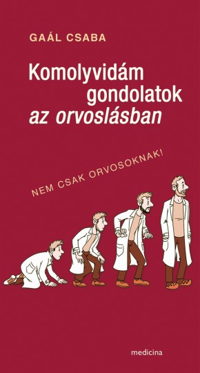 Komolyvidám gondolatok az orvoslásban 2733
