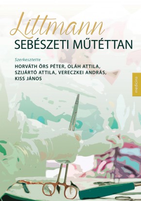 Littmann Sebészeti műtéttan 2. kiadás 2802