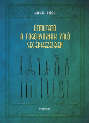 Útmutató a fogorvosnak való segédkezésben 1519