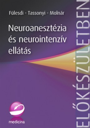 Neuroanesztézia és neurointenzív ellátás (2. kiadás) 1971
