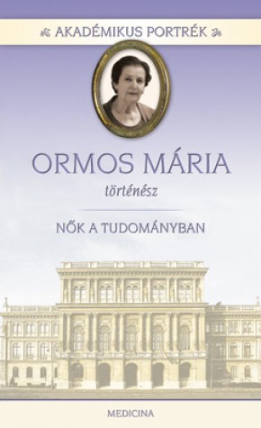 Akadémikus portrék - Ormos Mária - történész 27