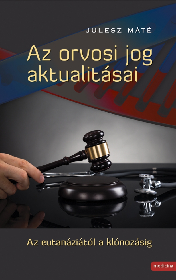 Orvosi jog aktualitásai